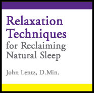 Relaxation Techniques for Reclaiming Natural Sleep, CD