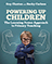 Powering Up Children: The Learning Power Approach to primary teaching 