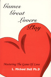 Games Great Lovers Play: Mastering the Game of Love