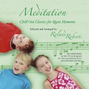 Meditation: Chill Out Classics for Quiet Moments, CD