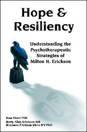 Hope and Resiliency: Understanding the Psychotherapeutic Strategies of Milton H. Erickson