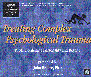 Treating Complex Psychological Trauma: PTSD, Borderline Personality and Beyond  (CD version)