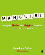 Manglish: Bringing Maths and English together across the curriculum