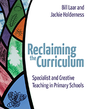 Reclaiming the Curriculum: Specialist and Creative Teaching in Prmary Schools