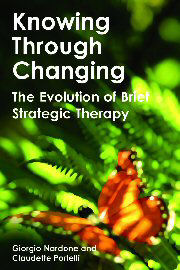 Knowing through Changing: The Evolution of Brief Strategic Therapy
