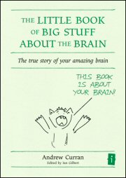 The Little Book of Big Stuff about the Brain
