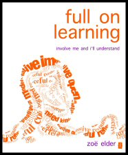 Full on Learning: Involve me and I'll Understand