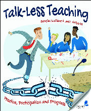 Talk-Less Teaching: Practice, Participation and Progress