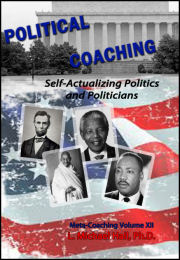 Political Coaching: Self-Actualizing Politics and Politicians