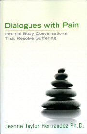 Dialogues with Pain: Internal Body Conversations that Resolve Suffering