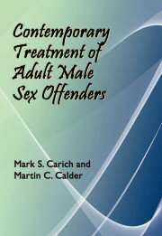 Contemporary Treatment of Adult Male Sex Offenders