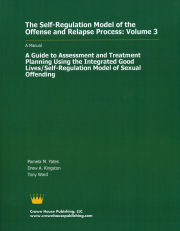 The Self Regulation Model of the Offense and Relapse Process, Volume 3