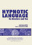 Hypnotic Language: It's Structure and Use 