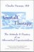 Gestalt Therapy: The Attitude & Practice of an atheoretical Experientialism 