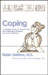 Coping: A Practice Guide for People with Life-Challenging Diseases & Their Caregivers 