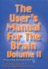 The User's Manual for the Brain Volume II 