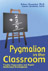 Pygmalion in the Classroom: Teacher Expectation and Pupils' Intellectual Development 