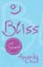 Bliss:  Coach Yourself to Feel Great 