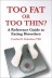 Too Fat or Too Thin?: A Reference Guide to Eating Disorders 