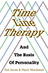 Time Line Therapy and the Basis of Personality 