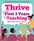 Thrive: In your first three years of teaching 