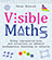Visible Maths: Using representations and structure to enhance mathematics teaching in schools 