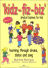 Kidz-Fiz-Biz:  Physical Business for Kids- Learning through Drama, Dance and Song 