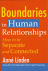 Boundaries in Human Relationships: How to be Separate and Connected 