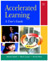 Accelerated Learning: A User's Guide 